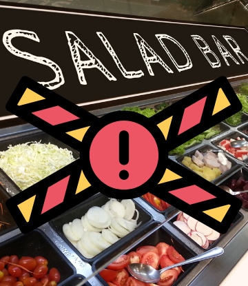 SCS image of a salad bar with a large red "X" through it with an exclamation point 